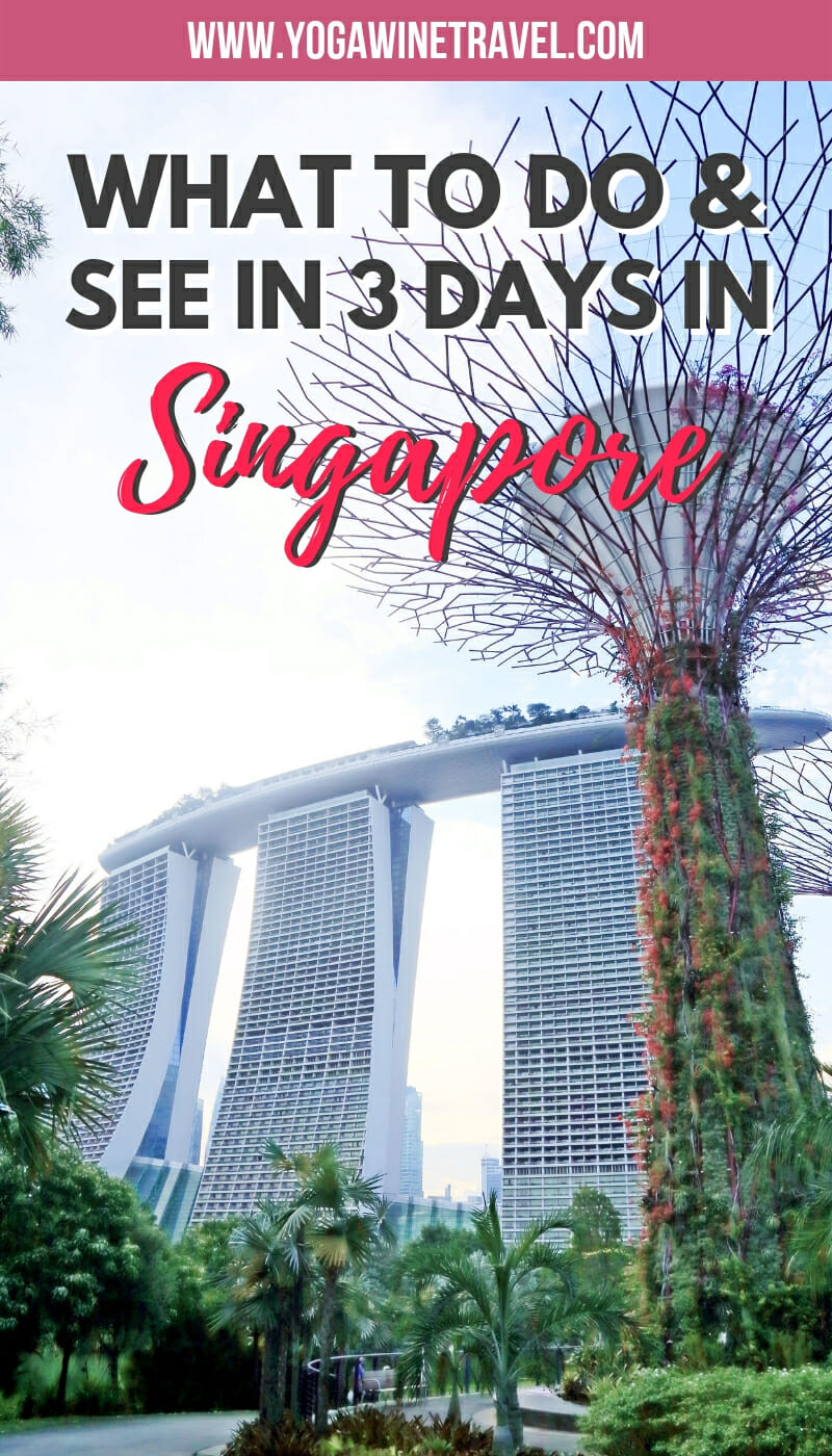 The Best Places to Visit in Singapore in 3 Days (And